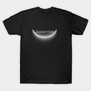 Jazzercise Sparkles T-Shirt